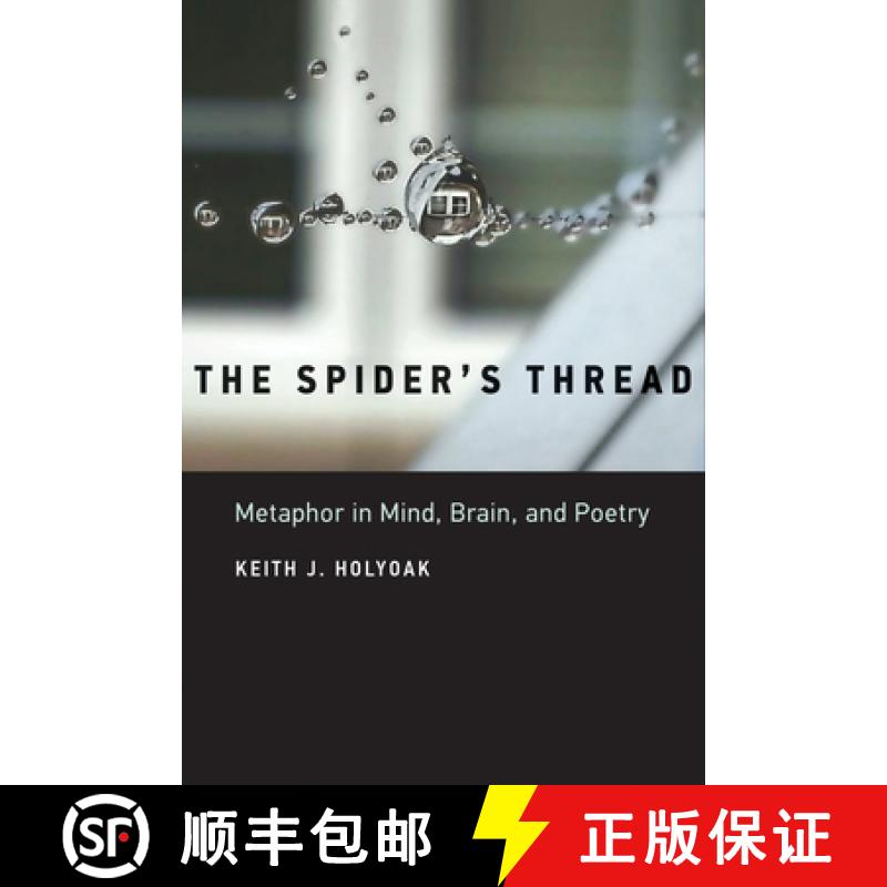 【3-4周达】The Spider's Thread: Metaphor in Mind, Brain, and Poetry [9780262551472]