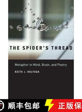 【3-4周达】The Spider's Thread: Metaphor in Mind, Brain, and Poetry [9780262551472]