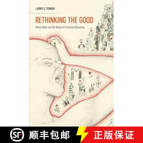 【3-4周达】Rethinking the Good: Moral Ideals and the Nature of Practical Reasoning [9780190233716]