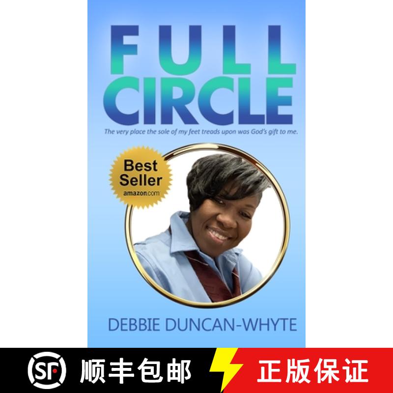 【2-3周达】Full Circle: The very place the sole of my feet tread upon  was God's gift to me [9781955107600]