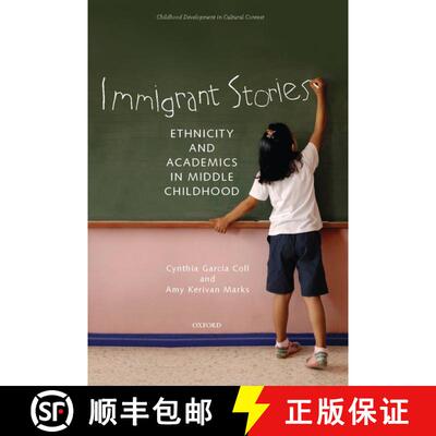 【3-4周达】精装 Immigrant Stories: Ethnicity and Academics in Middle Childhood [9780195174595]