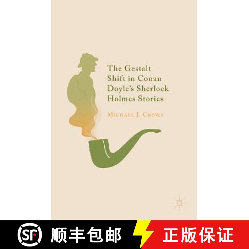 【3-4周达】The Gestalt Shift in Conan Doyle's Sherlock Holmes Stories [9783319982908]