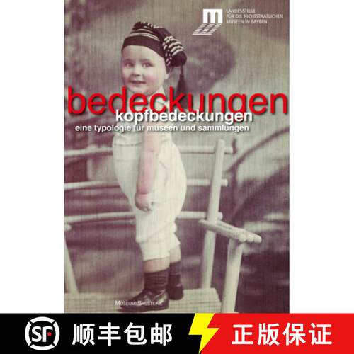 【3-4周达】Kopfbedeckungen: Eine Typologie Für Museen Und Sammlungen [9783422071704]