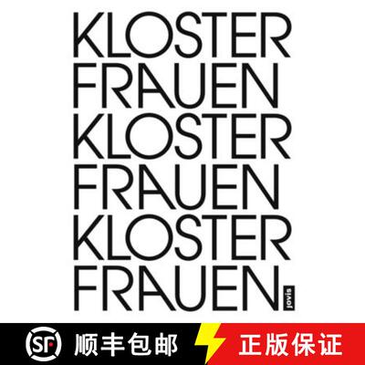 【3-4周达】Frauenkloster Klosterfrauen: Eine Künstlerisch-Poetische Untersuchung Zur Transformation ... [9783868596069]