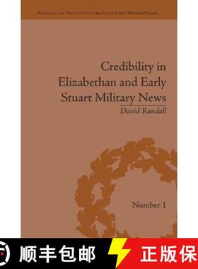 【3-4周达】Credibility in Elizabethan and Early Stuart Military News [9781138663695]