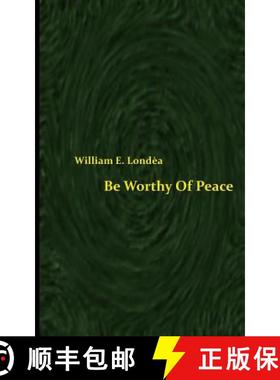 预订 Be Worthy Of Peace (Spacesaver Paperback) [9780989077743]