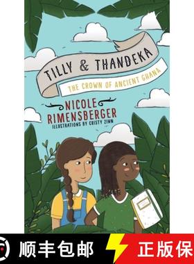 预订 Tilly & Thandeka: The Crown of Ancient Ghana [9780620844529]