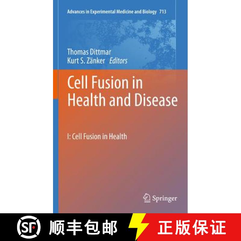 【3-4周达】Cell Fusion in Health and Disease: I: Cell Fusion in Health - Cell Fusion in Health and Di... [9789400707627]