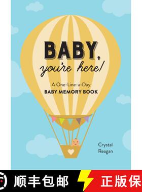 【3-4周达】Baby, You're Here!: A One-Line-A-Day Baby Memory Book [9781641528108]