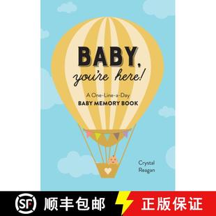【3-4周达】Baby, You're Here!: A One-Line-A-Day Baby Memory Book [9781641528108]