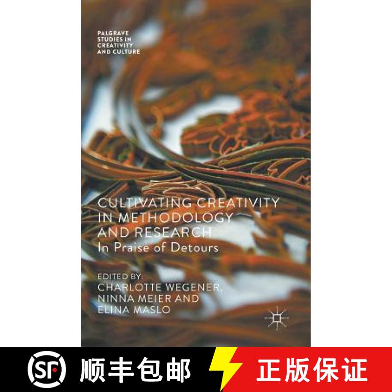 【3-4周达】Cultivating Creativity in Methodology and Research : In Praise of Detours [9783319602158]
