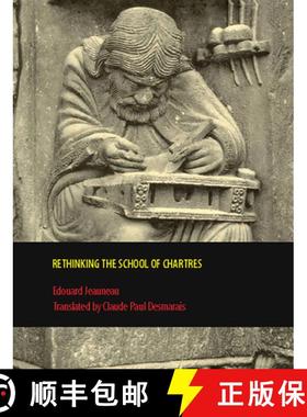 【3-4周达】Rethinking the School of Chartres [9781442600072]