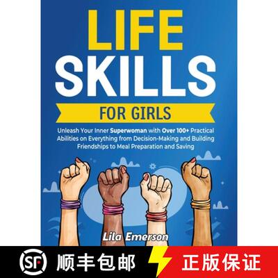 【3-4周达】Life Skills for Girls: Unleash Your Inner Superwoman with Over 100+ Practical Abilities on... [9798892960717]