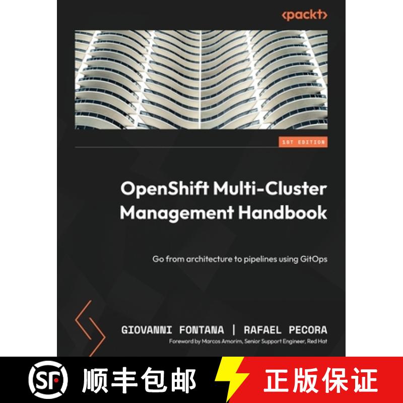 预订 OpenShift Multi-Cluster Management Handbook: Go from architecture to pipelines using GitOps [9781803235288]