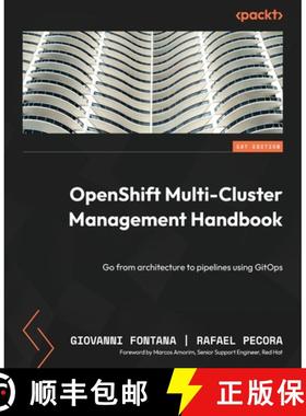 预订 OpenShift Multi-Cluster Management Handbook: Go from architecture to pipelines using GitOps [9781803235288]