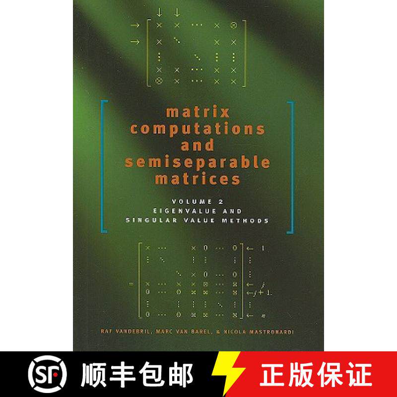 预订 Matrix Computations and Semiseparable Matrices: Eigenvalue and Singular Value Methods - Matrix C... [9780801890529]