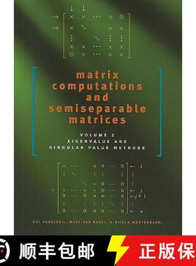预订 Matrix Computations and Semiseparable Matrices: Eigenvalue and Singular Value Methods - Matrix C... [9780801890529]