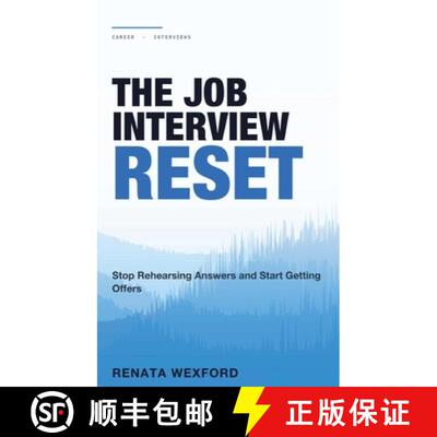 【3-4周达】精装 The Job Interview Reset: Stop Rehearsing Answers and Start Getting Offers [9781804287552]