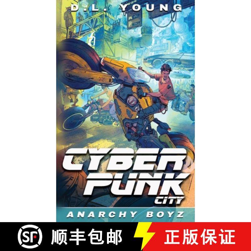 预订 Cyberpunk City Book Two: Anarchy Boyz [9781734652215]