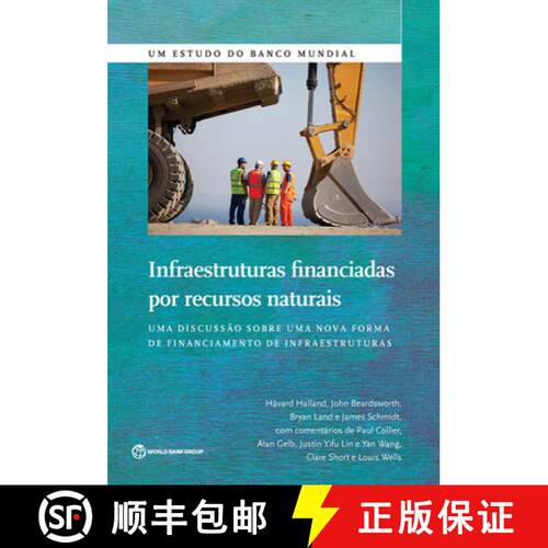预订 Infraestruturas Financiadas Por Recursos Naturai – Uma Discussão Sobre Uma Nova Forma De Finan... [9781464806018]