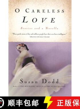 【3-4周达】O Careless Love: Stories and a Novella [9780688177737]