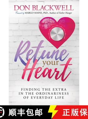 【3-4周达】Retune Your Heart : Finding the Extra in the Ordinariness of Everyday Life [9781636985831]