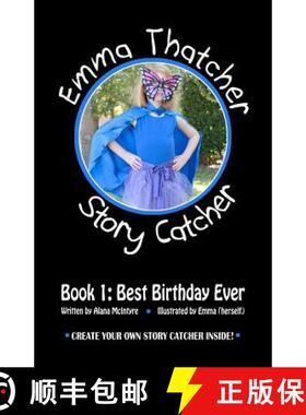 预订 Emma Thatcher, Story Catcher: Book 1: Best Birthday Ever [9780983800330]