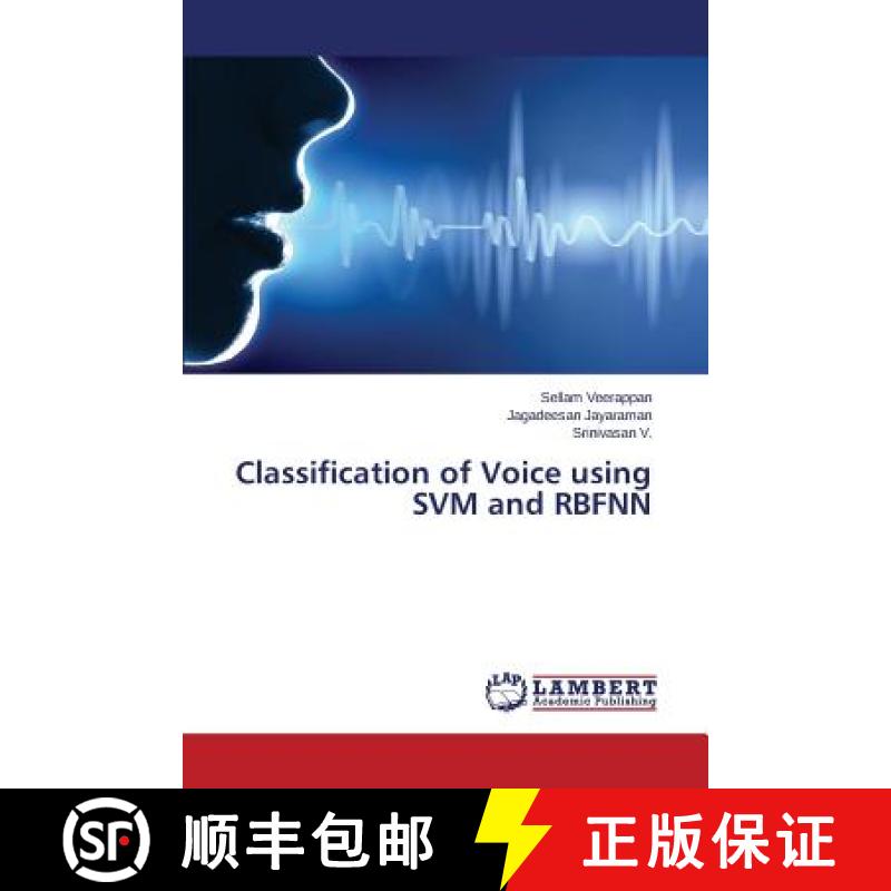 预订 Classification of Voice using SVM and RBFNN [9783659397158]