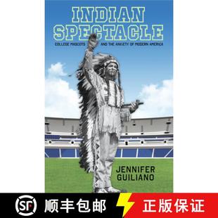 Indian 9780813565545 America the 3周达 Anxiety College Spectacle Modern Mascots and