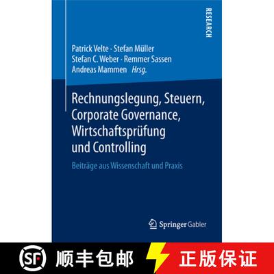 【3-4周达】Rechnungslegung, Steuern, Corporate Governance, Wirtschaftsprüfung Und Controlling : Beit... [9783658216337]