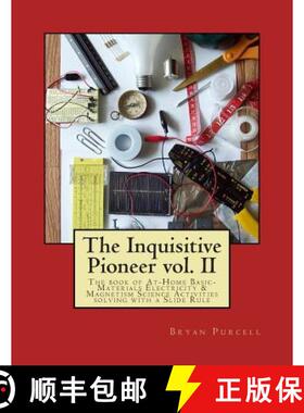 【3-4周达】The Inquisitive Pioneer vol. II: The book of At-Home Basic-Materials Electricity & Magneti... [9780692479766]