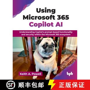 【3-4周达】Using Microsoft 365 Copilot AI: Understanding Copilot's prompt-based functionality and sec... [9789365899580]