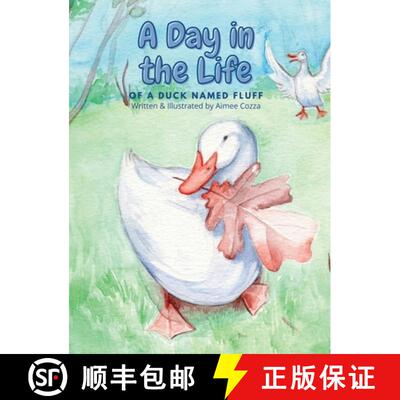 【3-4周达】精装 A Day in the Life of a Duck Named Fluff [9798991521482]