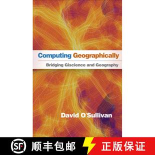 【3-4周达】Computing Geographically: Bridging Giscience and Geography [9781462553938]