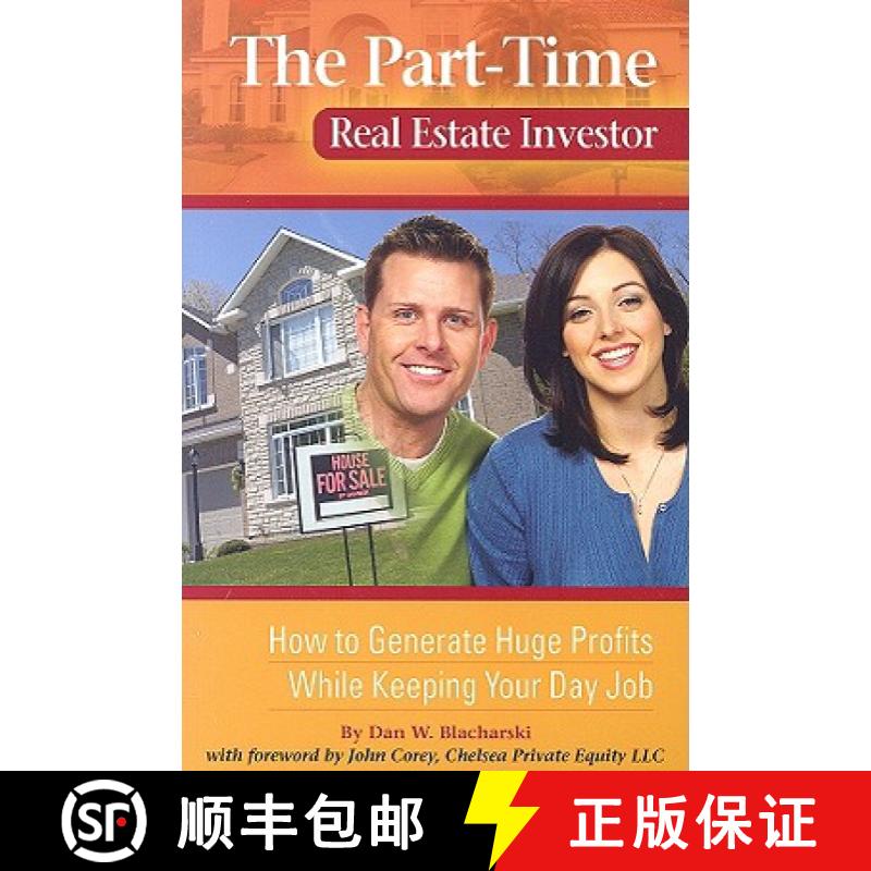 【3-4周达】The Part-Time Real Estate Investor: How to Generate Huge Profits While Keeping Your Day Job [9780910627023]