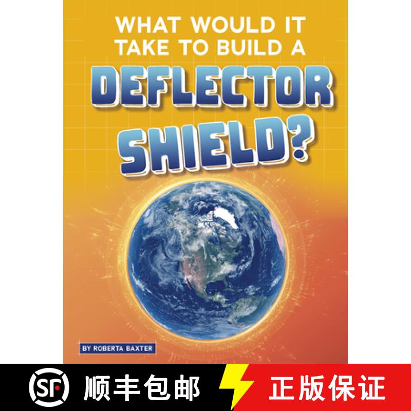 预订 What Would It Take to Build a Deflector Shield? [9781543591200]