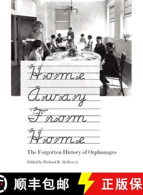 【3-4周达】Home Away From Home : The Forgotten History of Orphanages [9781594032455]