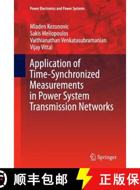 【3-4周达】Application of Time-Synchronized Measurements in Power System Transmission Networks (Softc... [9783319349930]
