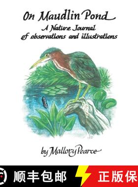 【3-4周达】On Maudlin Pond: A Nature Journal of Observations and Illustrations: A Nature Journal of [9781735619279]