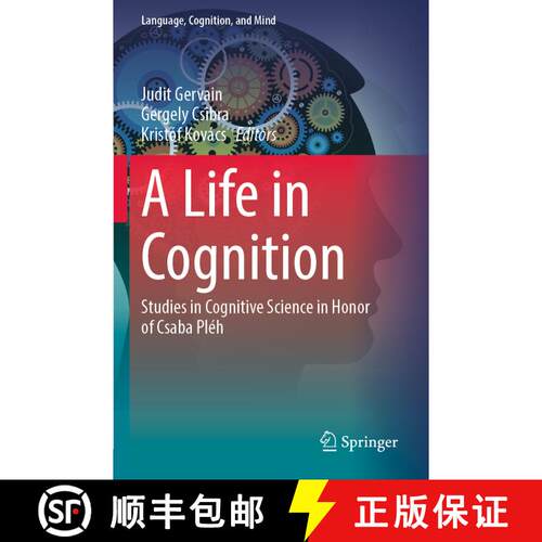 【3-4周达】A Life in Cognition : Studies in Cognitive Science in Honor of Csaba Pléh [9783030661779]