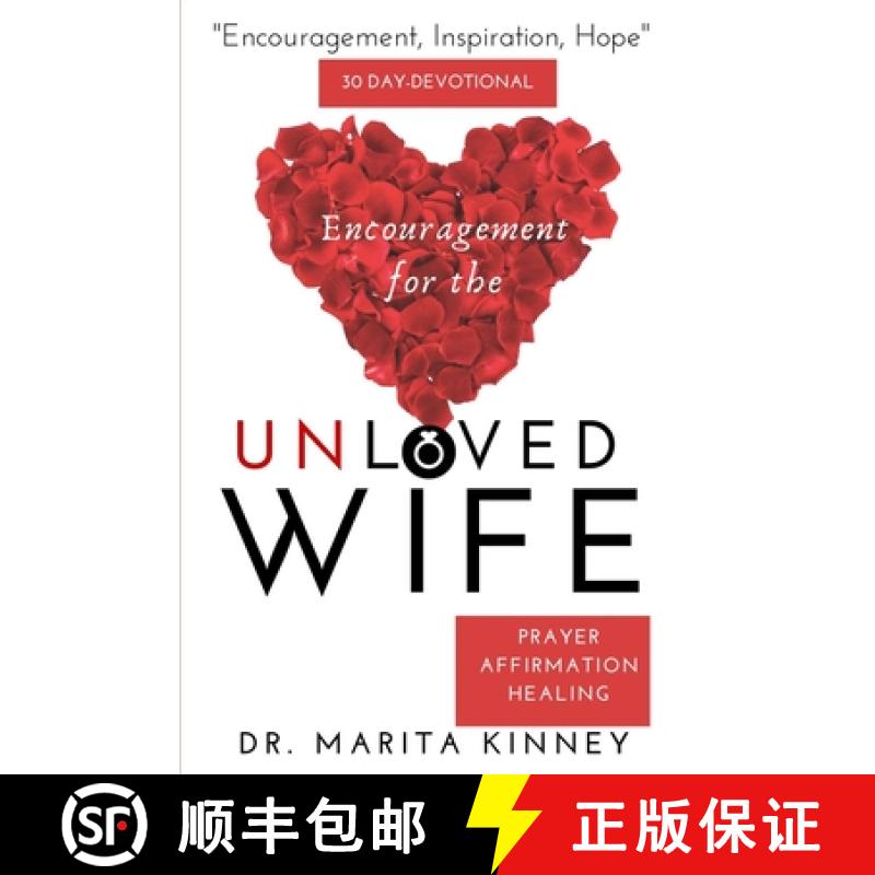 【3-4周达】Encouragement for the Unloved Wife: Prayers, Healing, and Affirmation [9781943409266]