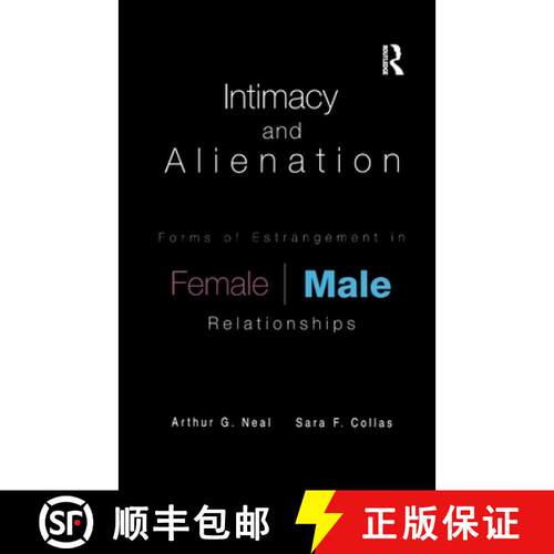 【3-4周达】Intimacy and Alienation : Forms of Estrangement in Female/Male Relationships [9781138973183]
