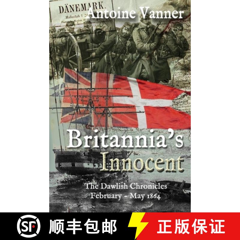 【3-4周达】Britannia's Innocent: The Dawlish Chronicles   February - May 1864 [9781943404162]