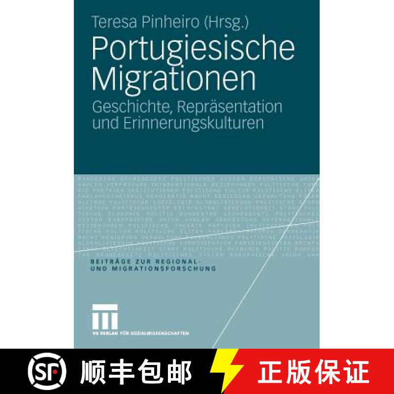 【3-4周达】Portugiesische Migrationen : Geschichte, Repräsentation und Erinnerungskulturen [9783531170756]