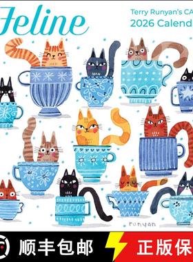 【3-4周达】Feline 2026 Wall Calendar: Terry Runyan's Cats [9781524898847]