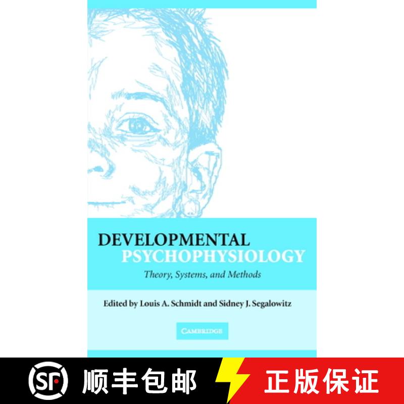 【3-4周达】Developmental Psychophysiology: Theory, Systems, and Methods [9780521821063]