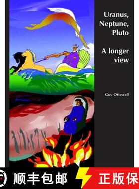 预订 Uranus, Neptune, Pluto: A longer view of their history and their movements in the years ahead [9780934546751]