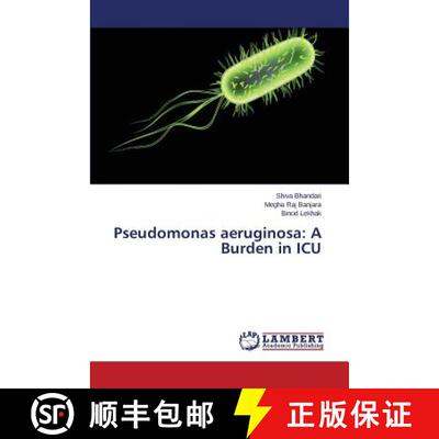 预订 Pseudomonas aeruginosa: A Burden in ICU [9783659639296]