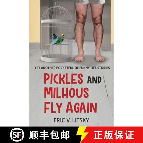 预订 Pickles and Milhous Fly Again: Yet another pocketful of funny life stories [9798988377689]