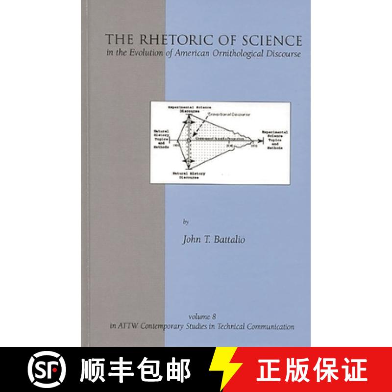 【4周达】The Rhetoric of Science in the Evolution of American Ornithological Discourse [9781567503951]